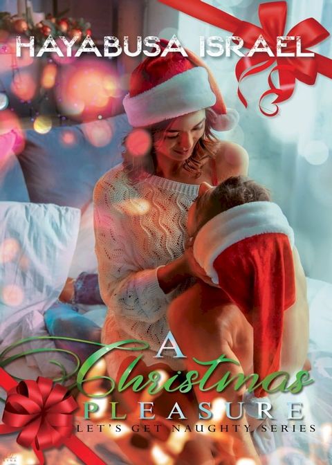 A Christmas Pleasure (Let's Get Naughty Series 1)(Kobo/電子書)