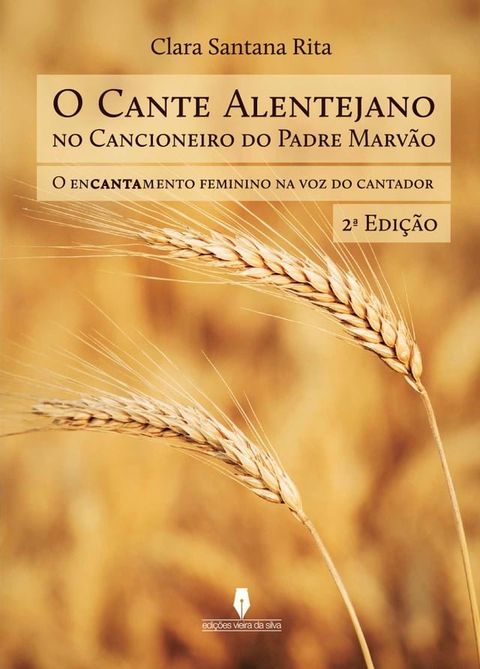 O CANTE ALENTEJANO NO CANCIONEIRO DO PADRE MARVÃO(Kobo/電子書)