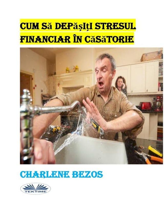  Cum Să Depășiți Stresul Financiar În Căsătorie(Kobo/電子書)