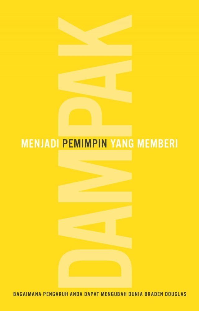  Memjadi Pemimpin Yang Memberi Dampak(Kobo/電子書)