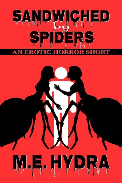 Sandwiched by Spiders(Kobo/電子書)