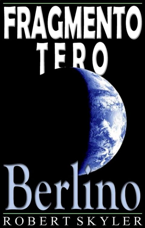Fragmento Tero - 004 - Berlino (Esperanto Eldono)(Kobo/電子書)