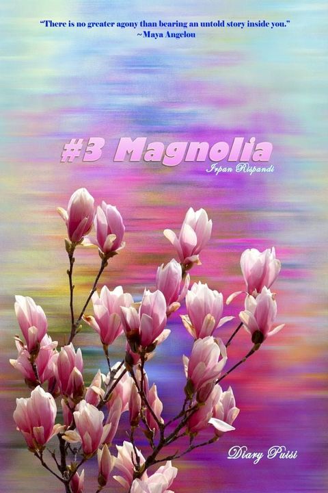 Diary Puisi: #3 Magnolia(Kobo/電子書)