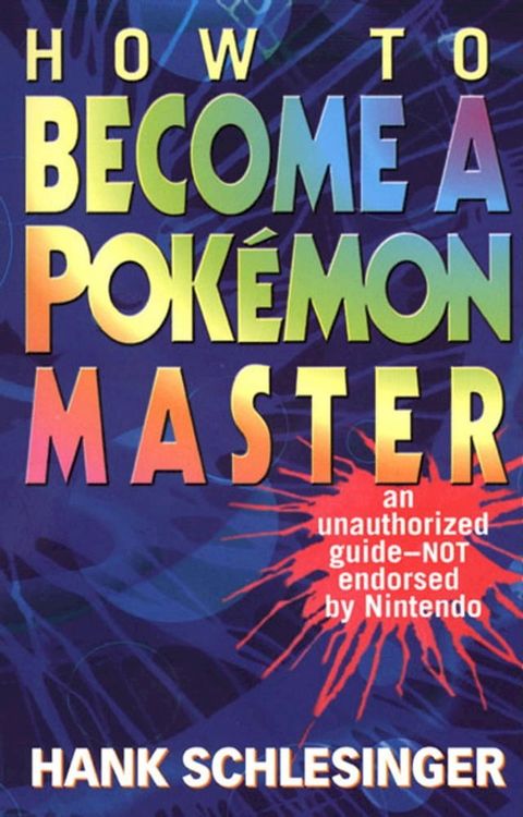 How to Become a Pokemon Master(Kobo/電子書)