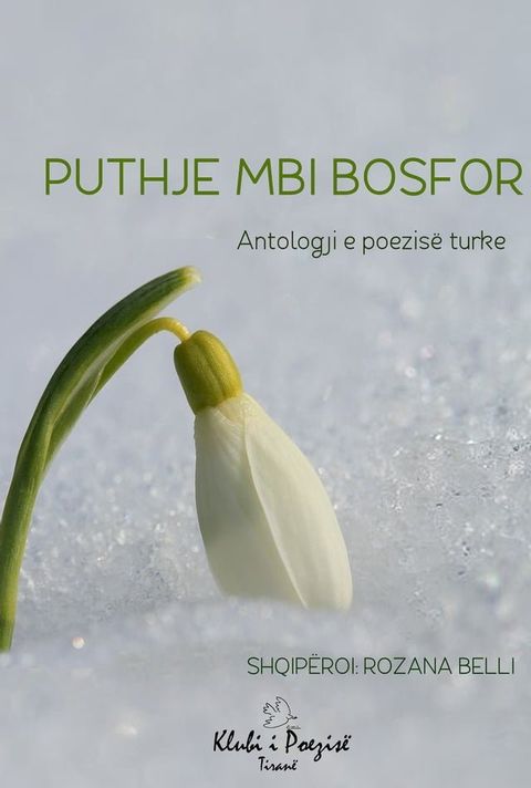 Puthje Mbi Bosfor: Antologji e Poezis&euml; Turke(Kobo/電子書)