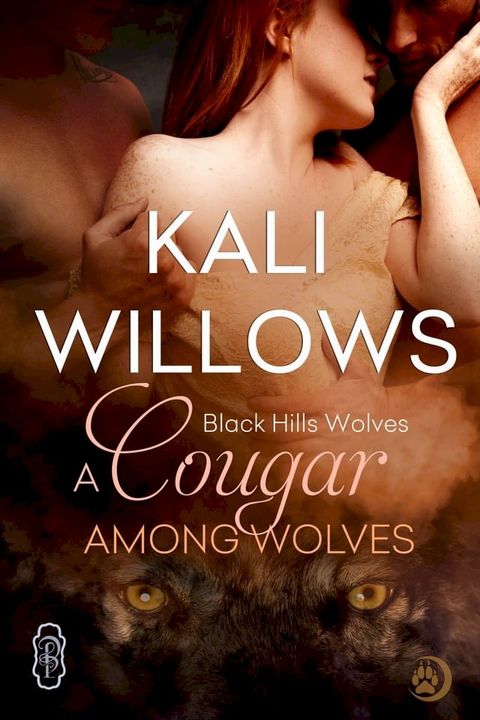 A Cougar Among Wolves (Black Hills Wolves #45)(Kobo/電子書)