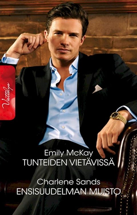 Tunteiden vietävissä / Ensisuudelman muisto(Kobo/電子書)