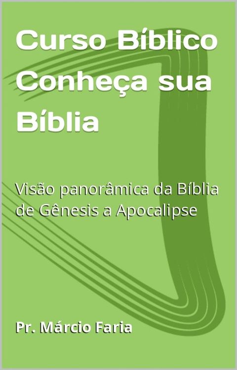 Curso Biblico Conheça a sua Bíblia(Kobo/電子書)
