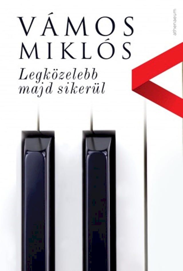  Legk&ouml;zelebb majd siker&uuml;l(Kobo/電子書)