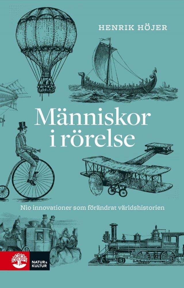  Människor i rörelse : nio innovationer som förändrat världshistorien(Kobo/電子書)