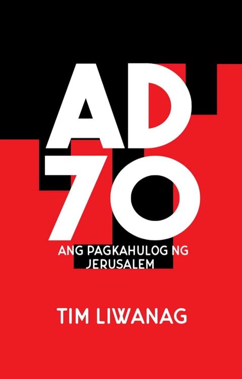 A.D. 70: Ang Pagkahulog ng Jerusalem(Kobo/電子書)