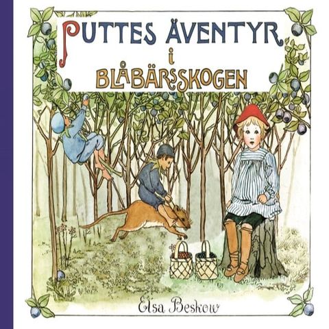 Puttes &auml;ventyr i bl&aring;b&auml;rsskogen(Kobo/電子書)