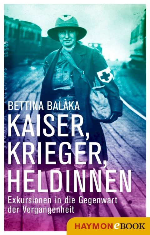 Kaiser, Krieger, Heldinnen(Kobo/電子書)