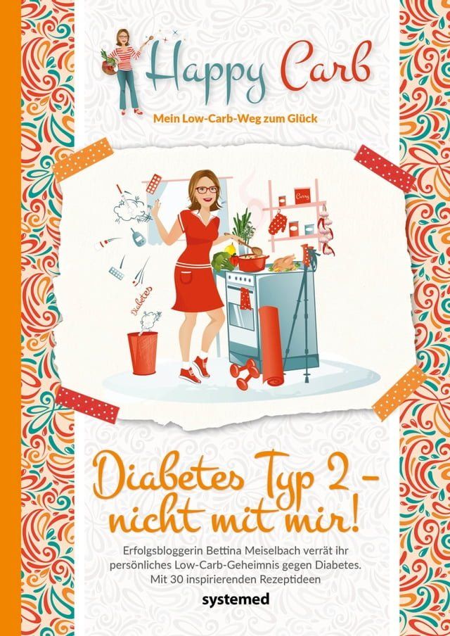  Happy Carb: Diabetes Typ 2 - nicht mit mir!(Kobo/電子書)