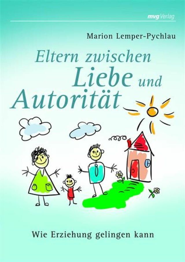  Eltern zwischen Liebe und Autorität(Kobo/電子書)