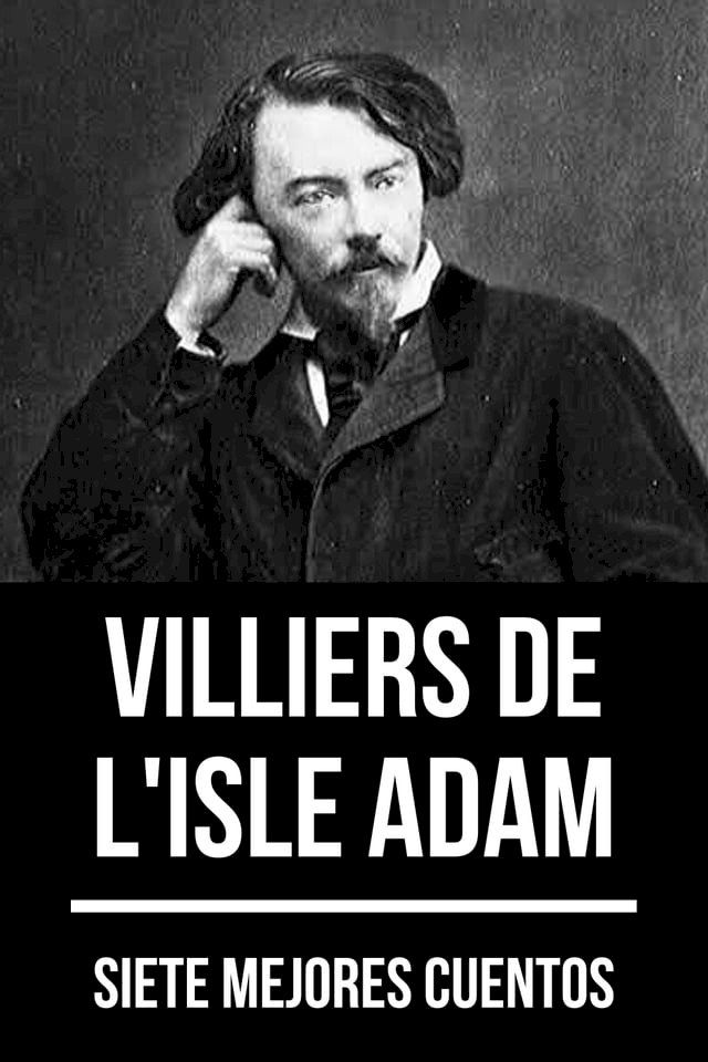  7 mejores cuentos de Villiers de L'Isle Adam(Kobo/電子書)