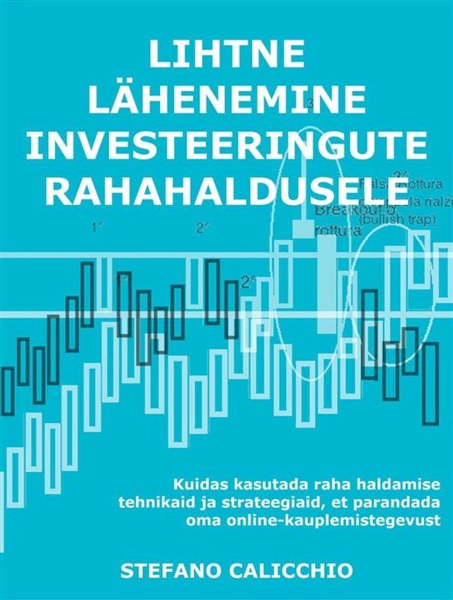  Lihtne lähenemine investeeringute rahahaldusele(Kobo/電子書)