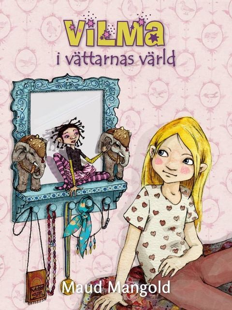 Vilma i v&auml;ttarnas v&auml;rld(Kobo/電子書)