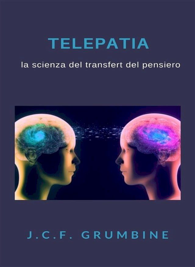  Telepatia, la scienza del transfert del pensiero (tradotto)(Kobo/電子書)