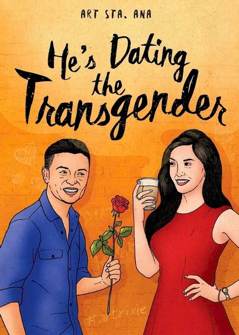 He’s Dating the Transgender