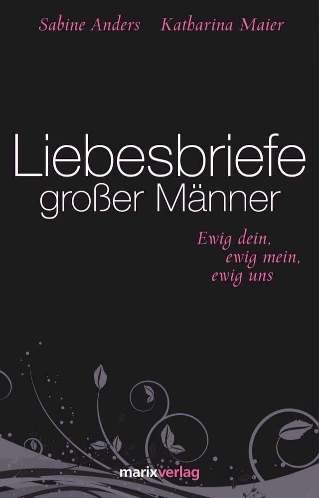  Liebesbriefe gro&szlig;er M&auml;nner(Kobo/電子書)