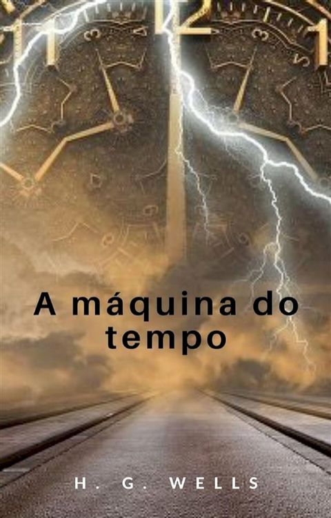 A m&aacute;quina do tempo (traduzido)(Kobo/電子書)