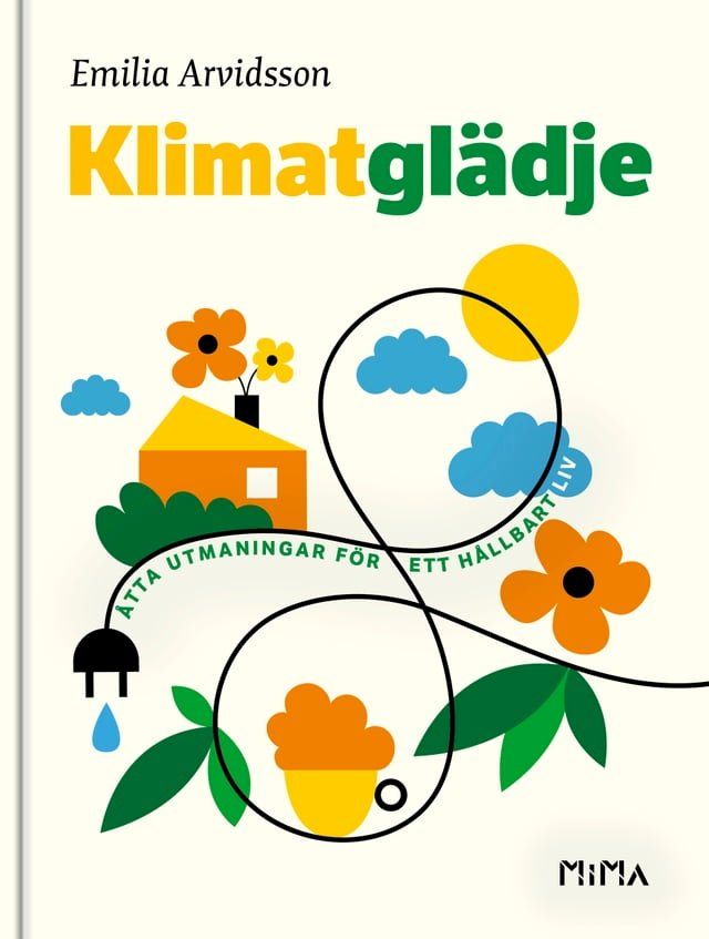  Klimatgl&auml;dje : &Aring;tta utmaningar f&ouml;r ett h&aring;llbart liv(Kobo/電子書)