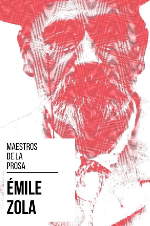 Maestros de la Prosa - &Eacute;mile Zola(Kobo/電子書)