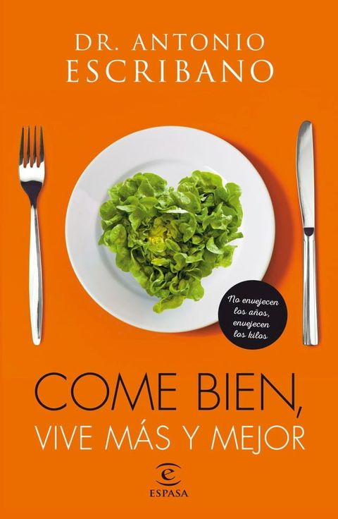 Come bien, vive m&aacute;s y mejor(Kobo/電子書)