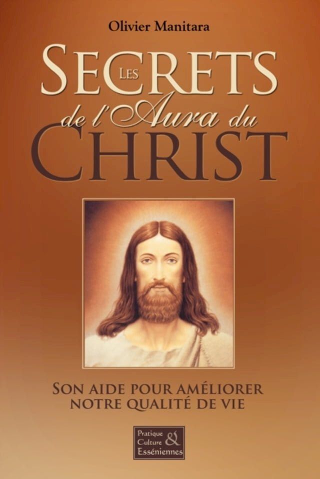  Secrets de l'aura du Christ(Kobo/電子書)