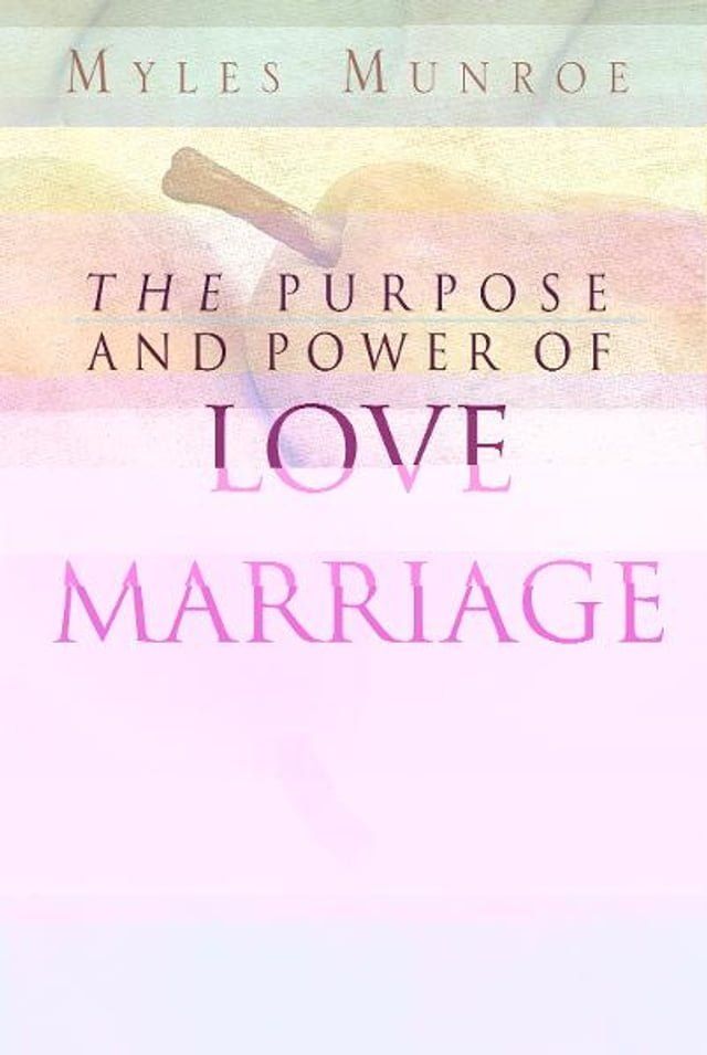  The Purpose and Power of Love & Marriage(Kobo/電子書)