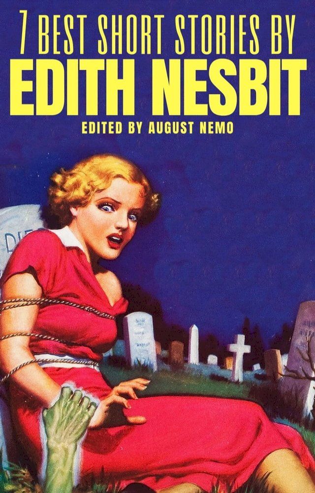  7 best short stories by Edith Nesbit(Kobo/電子書)