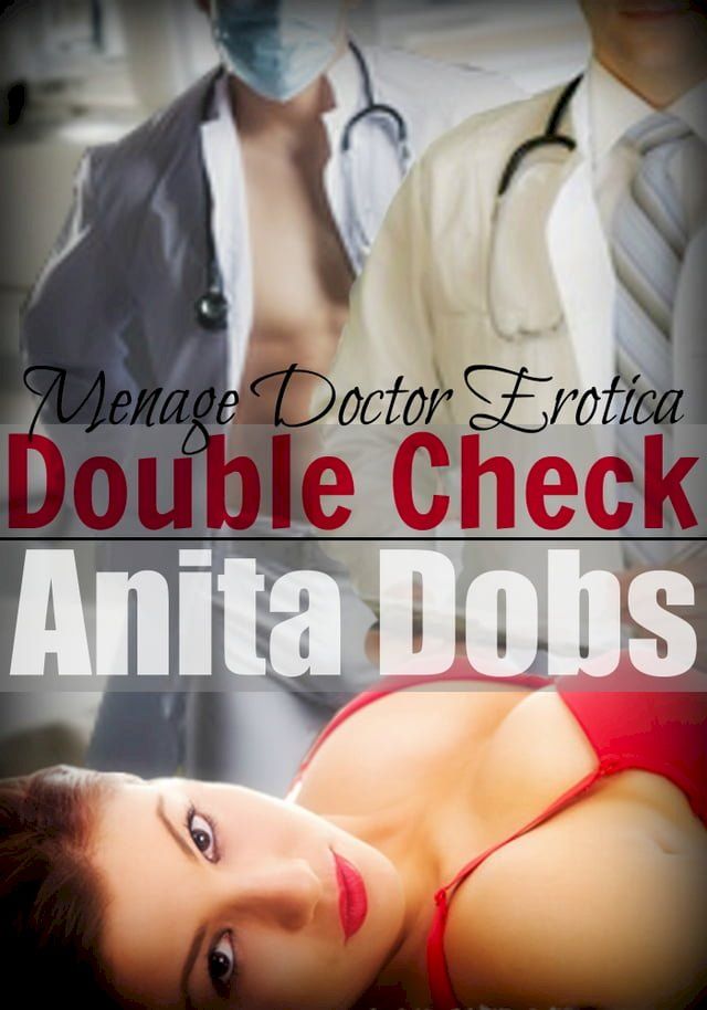  Double Check (Menage Doctor Erotica)(Kobo/電子書)