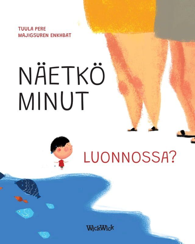  N&auml;etk&ouml; minut luonnossa?(Kobo/電子書)