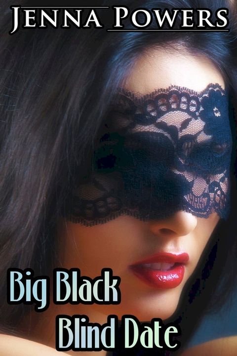 Big Black Blind Date(Kobo/電子書)