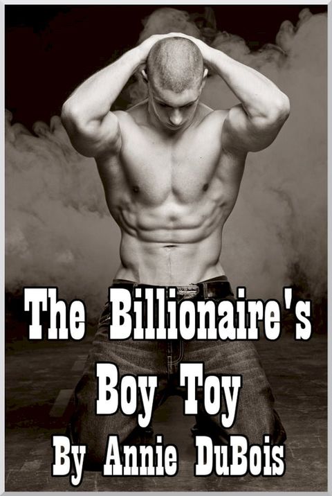 The Billionaire's Boy Toy(Kobo/電子書)