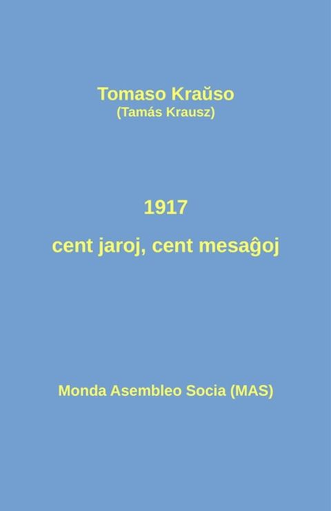 1917 - cent jaroj, cent mesaĝoj(Kobo/電子書)