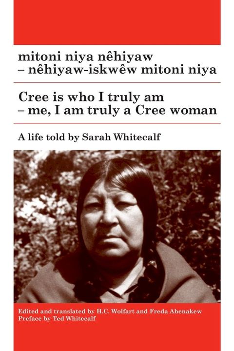 mitoni niya nêhiyaw / Cree is Who I Truly Am(Kobo/電子書)