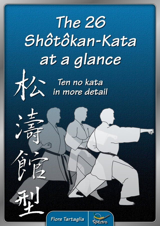  The 26 Shotokan-Kata at a glance(Kobo/電子書)