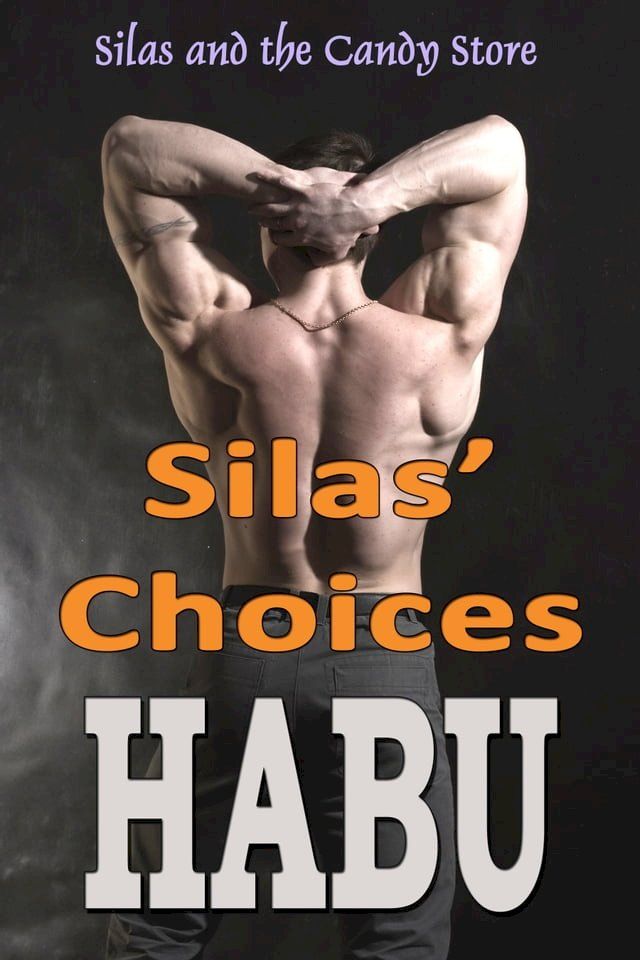  Silas’ Choices(Kobo/電子書)