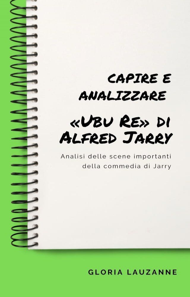  Capire e analizzare &laquo;Ubu Re&raquo; di Alfred Jarry(Kobo/電子書)