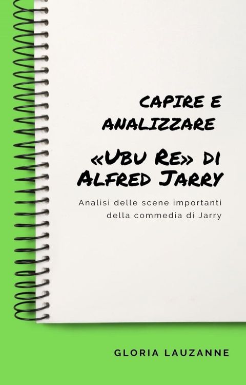 Capire e analizzare &laquo;Ubu Re&raquo; di Alfred Jarry(Kobo/電子書)