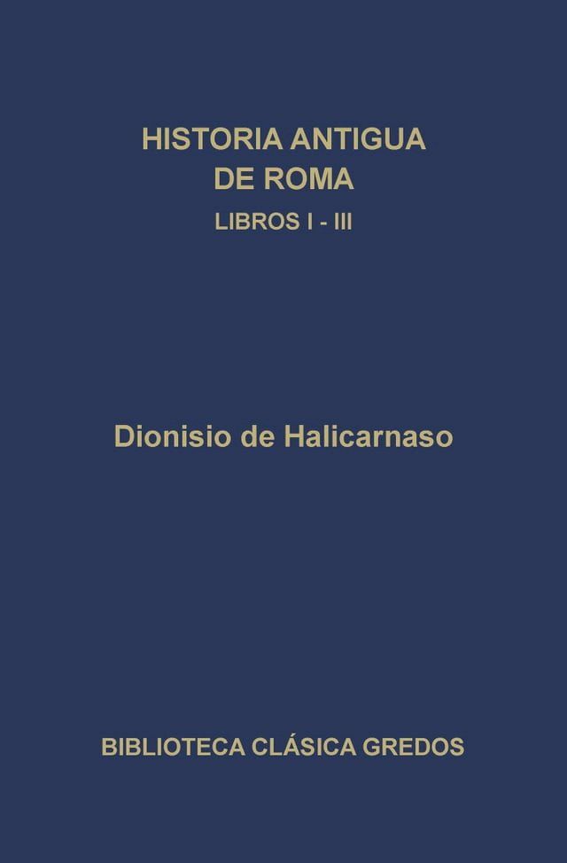  Historia antigua de Roma. Libros I-III(Kobo/電子書)