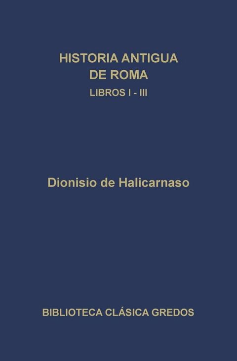 Historia antigua de Roma. Libros I-III(Kobo/電子書)