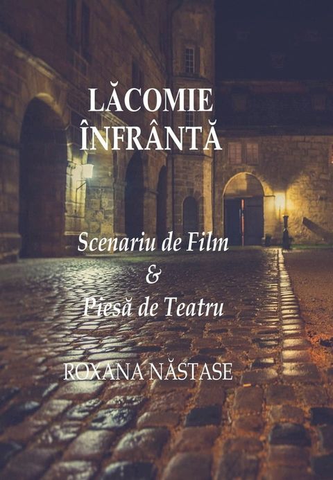 Lăcomie &Icirc;nfr&acirc;ntă(Kobo/電子書)