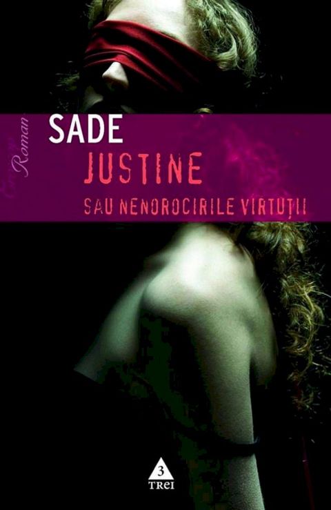 Justine sau nenorocirile virtuții(Kobo/電子書)