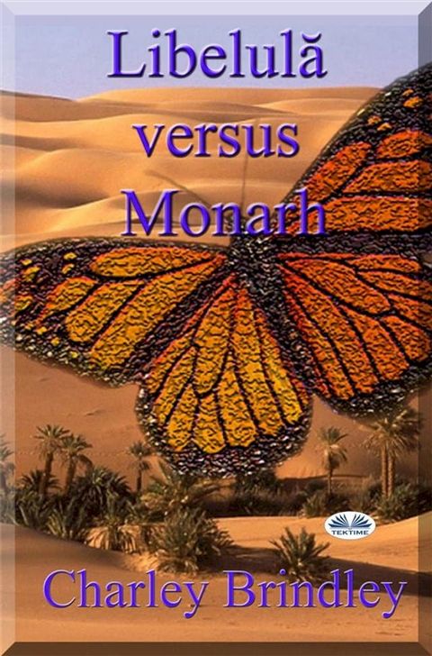 Libelulă Versus Monarh(Kobo/電子書)