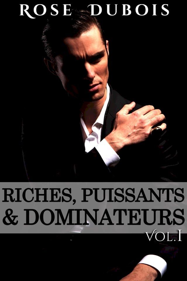  Riches, Puissants & Dominateurs (Tome 1)(Kobo/電子書)