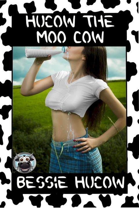 Hucow The Moo Cow(Kobo/電子書)