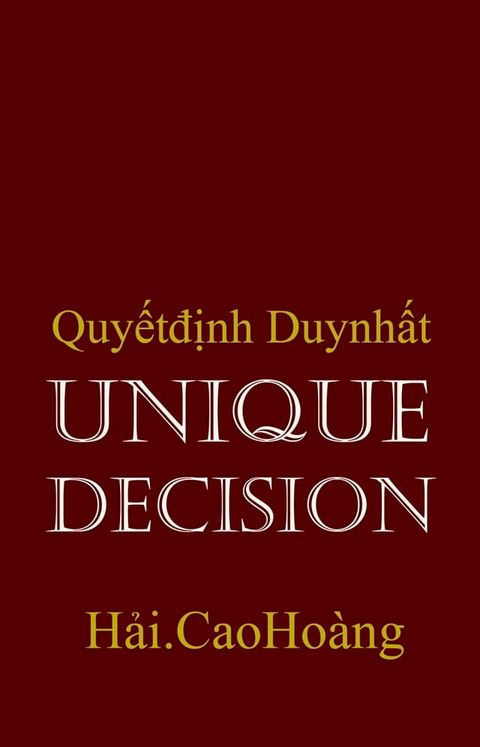 Unique Decision: Quyết định Duy nhất(Kobo/電子書)